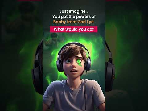 Bobby's Powers | God Eye #pocketfm