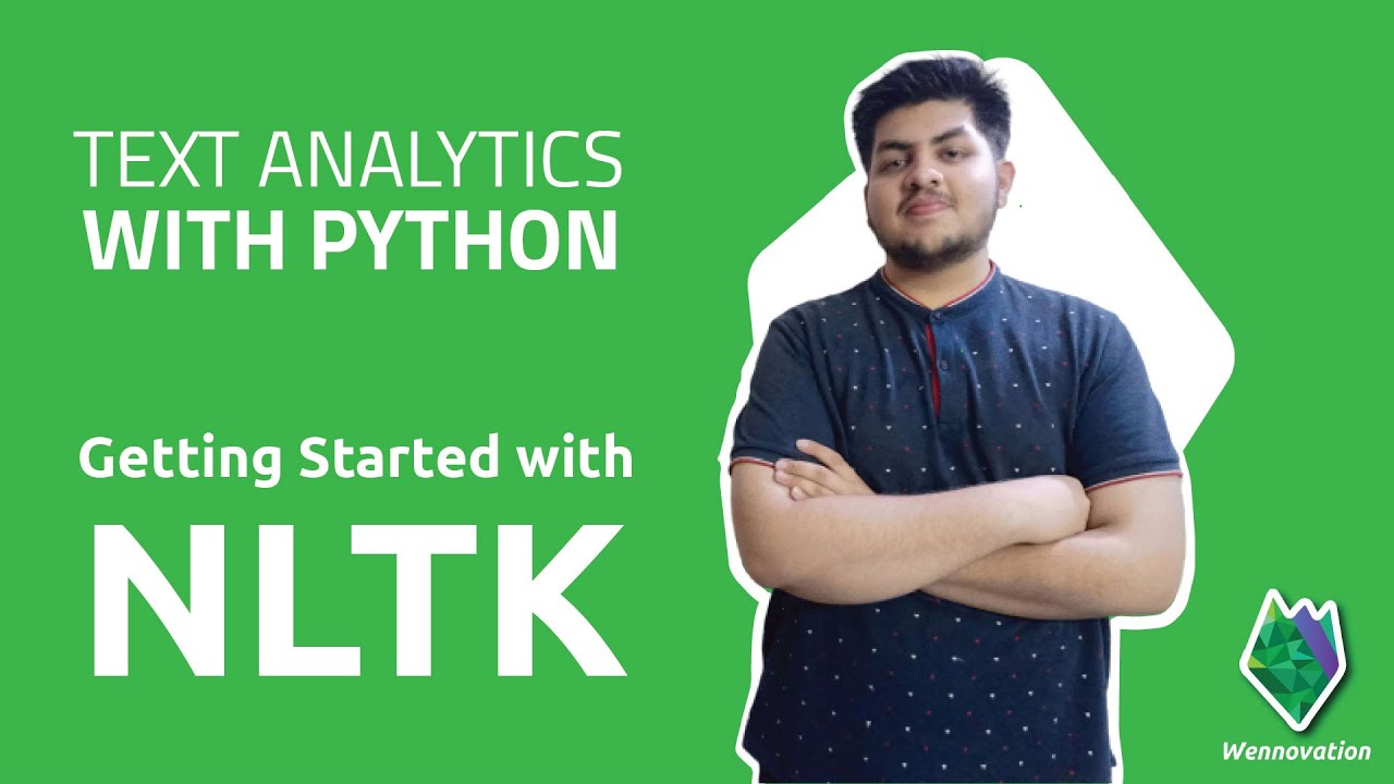 Getting Started with NLTK for Text Analytics π