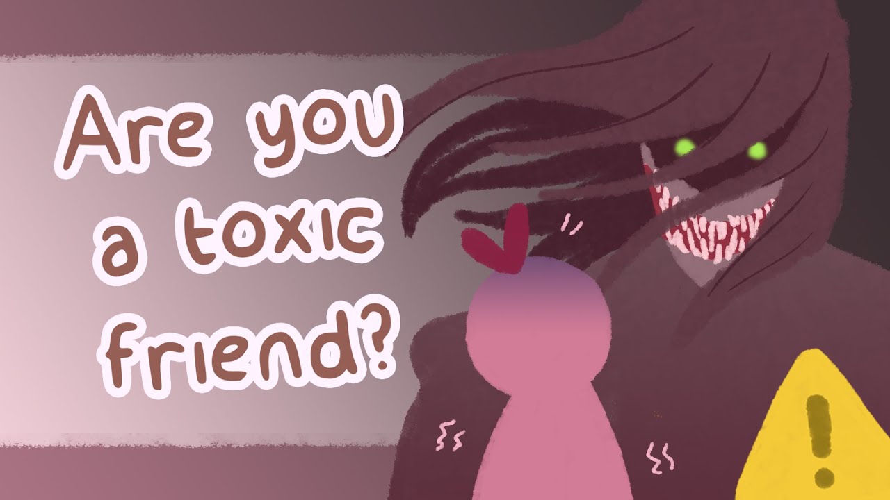 Are You the Toxic Friend? Key Signs to Watch For