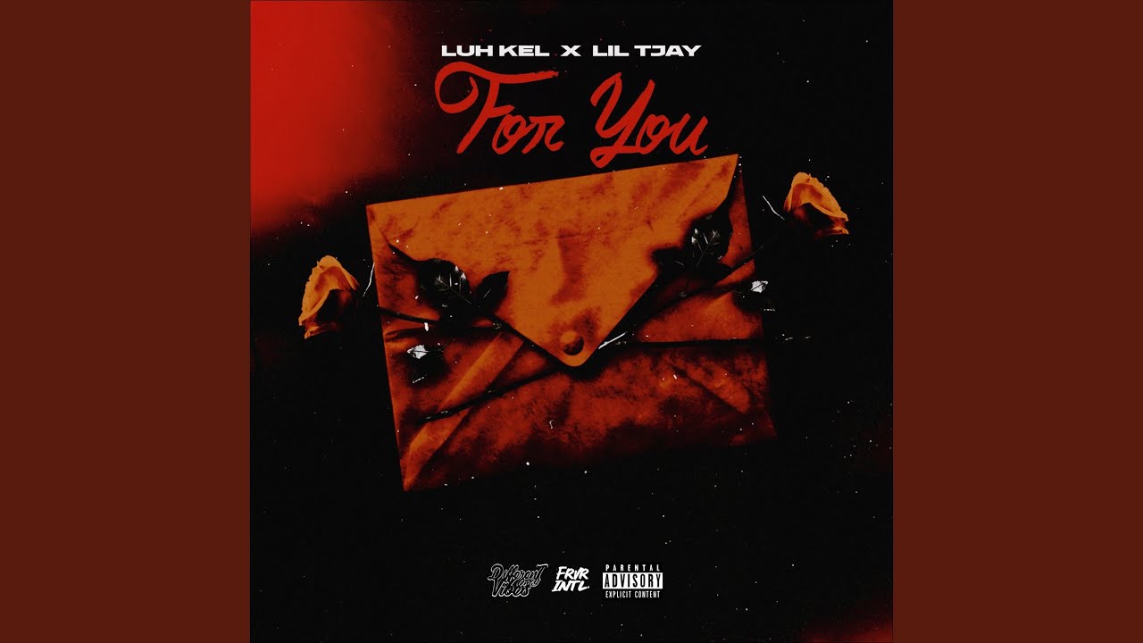 Luh Kel & Lil Tjay - For You (2025) 🎶