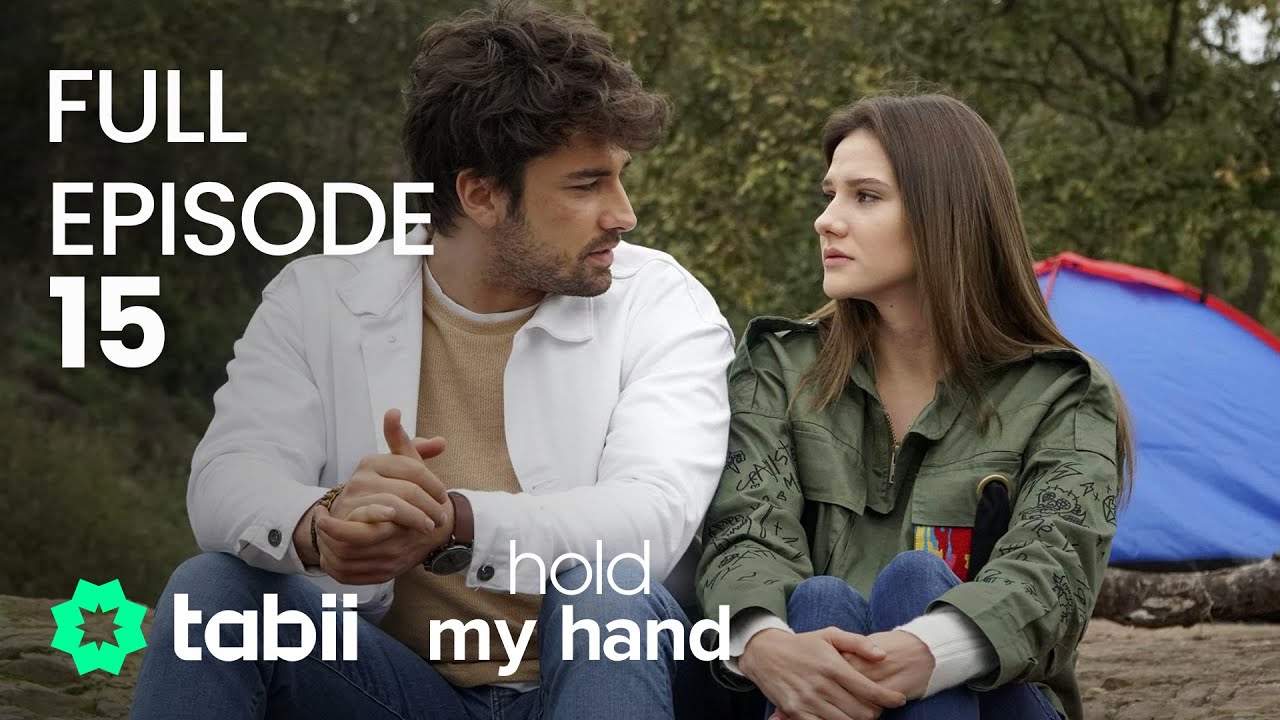 Hold My Hand | Full Episode 15