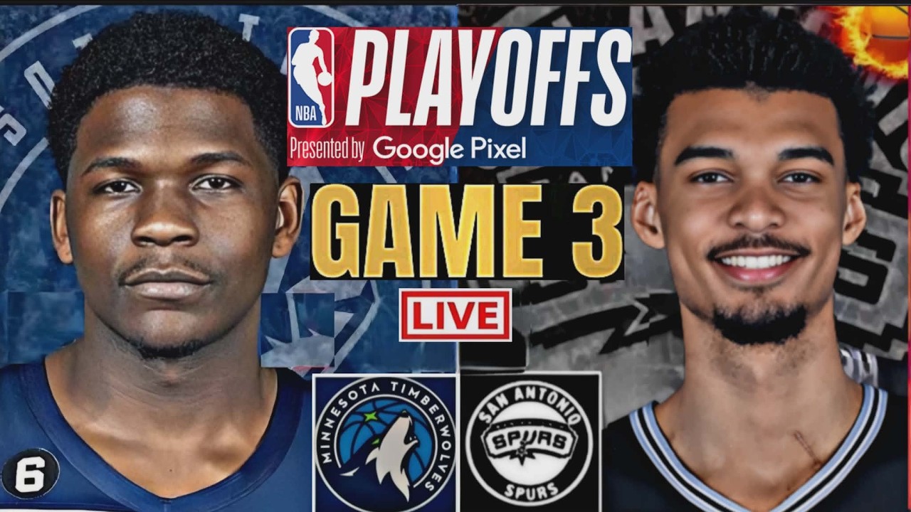 NBA PLAYOFFS LIVE: SAN ANTONIO SPURS vs MINNESOTA TIMBERWOLVES | PLAY BY PLAY | SCOREBOARD