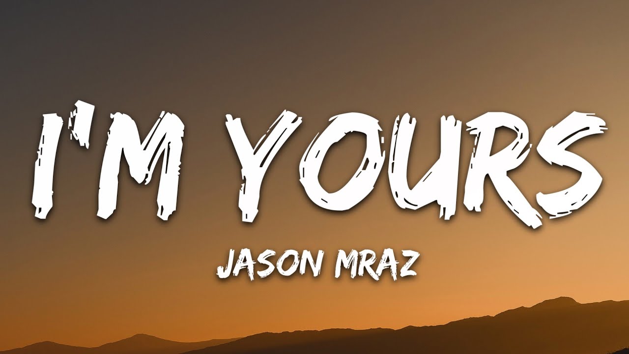 Jason Mraz - I'm Yours ๐ถ Lyrics & Official Playlist