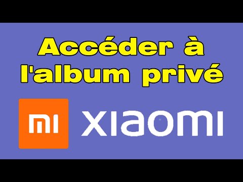 Comment accéder à l'album privé sur Xiaomi ?