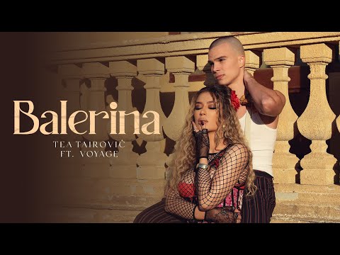 Tea Tairović & Voyage Present 'Balerina' – Official Music Video 🎶