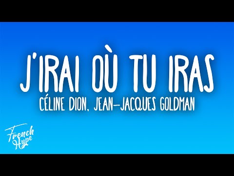 Céline Dion - J'irai où tu iras ft. Jean Jacques Goldman