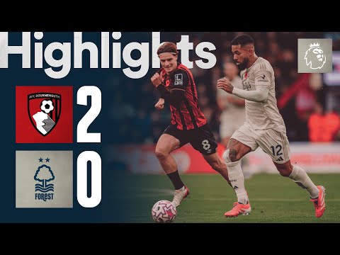 AFC Bournemouth 2-0 Nottingham Forest | Extended Premier League Highlights