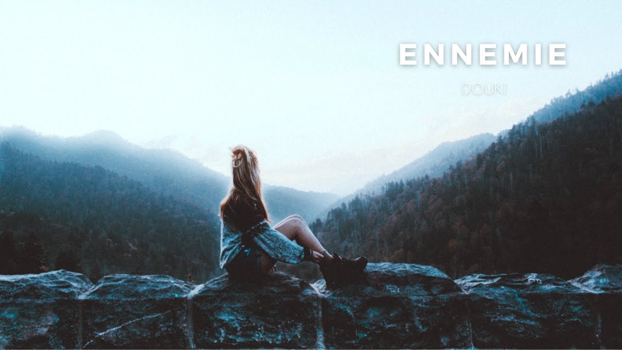 Douki - Ennemie 🎶 Official Lyrics & Music Video