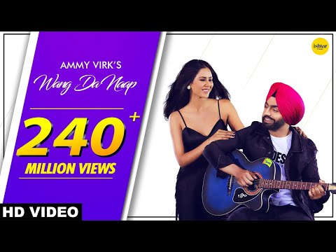 Wang Da Naap – Ammy Virk ft. Sonam Bajwa | Official Punjabi Romantic Song from Muklawa (2019)