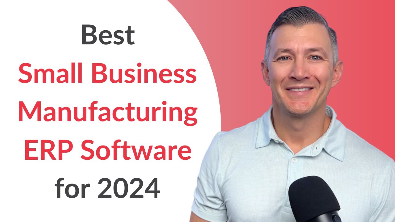 Top Small Business Manufacturing ERP Software 2024