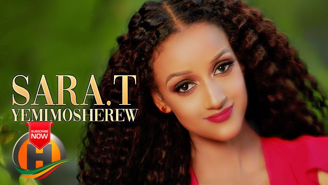 Sara T - Yemimosherew 🎶 | Official 2021 Ethiopian Music Video