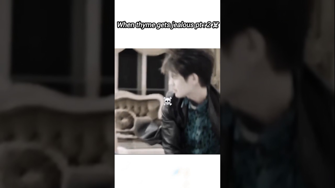 When thyme gets jealous pt:2 ☠️ #f4thailand #f4thai #thyme #gorya #thymegorya #dramashows #drama