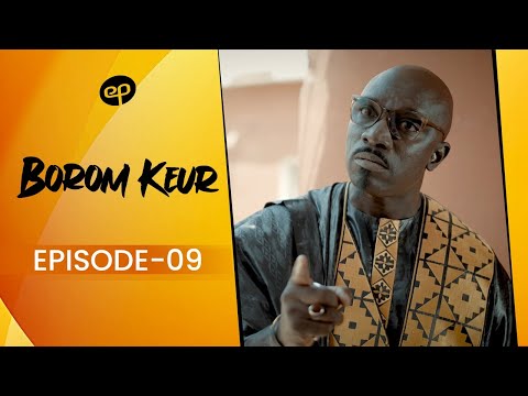 BOROM KEUR - Saison 1 - Episode 9 **VOSTFR**