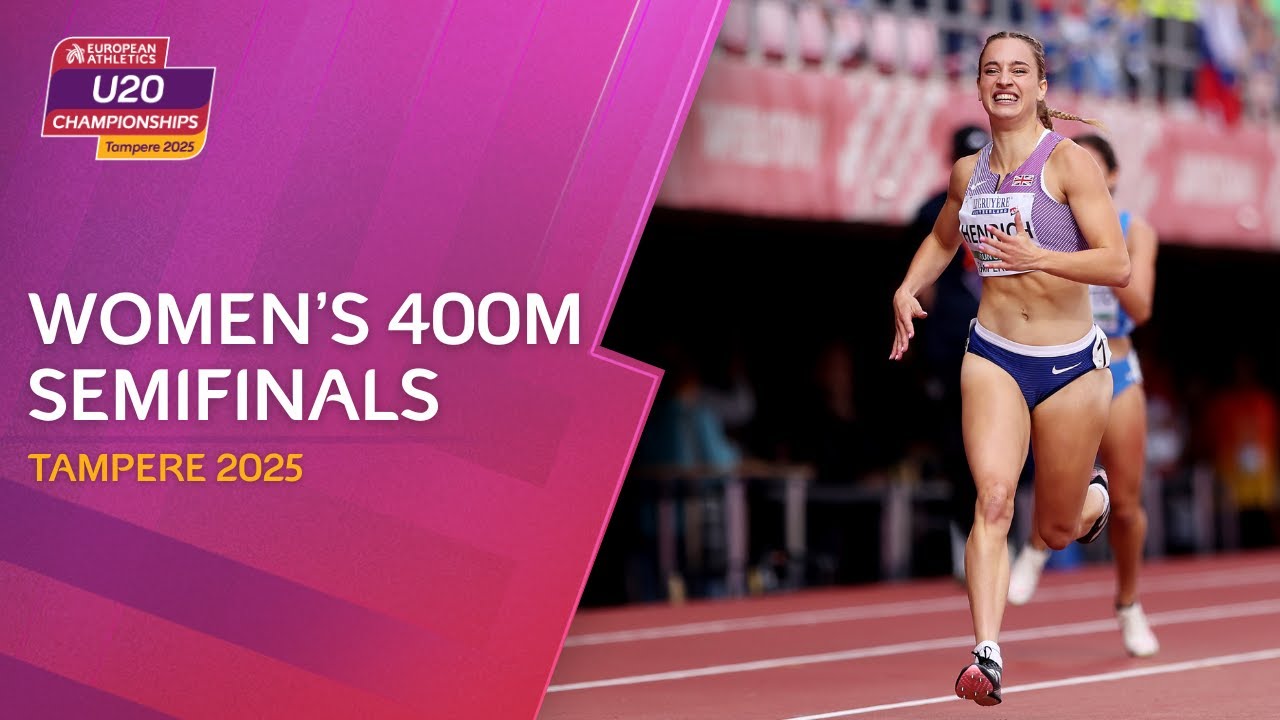 🔥 Women's 400m Semifinals Replay | Tampere 2025 European U20 Championships