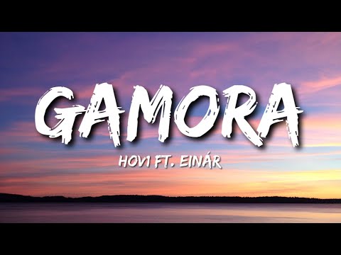 Hov1 ft. Einár - Gamora (Lyrics)