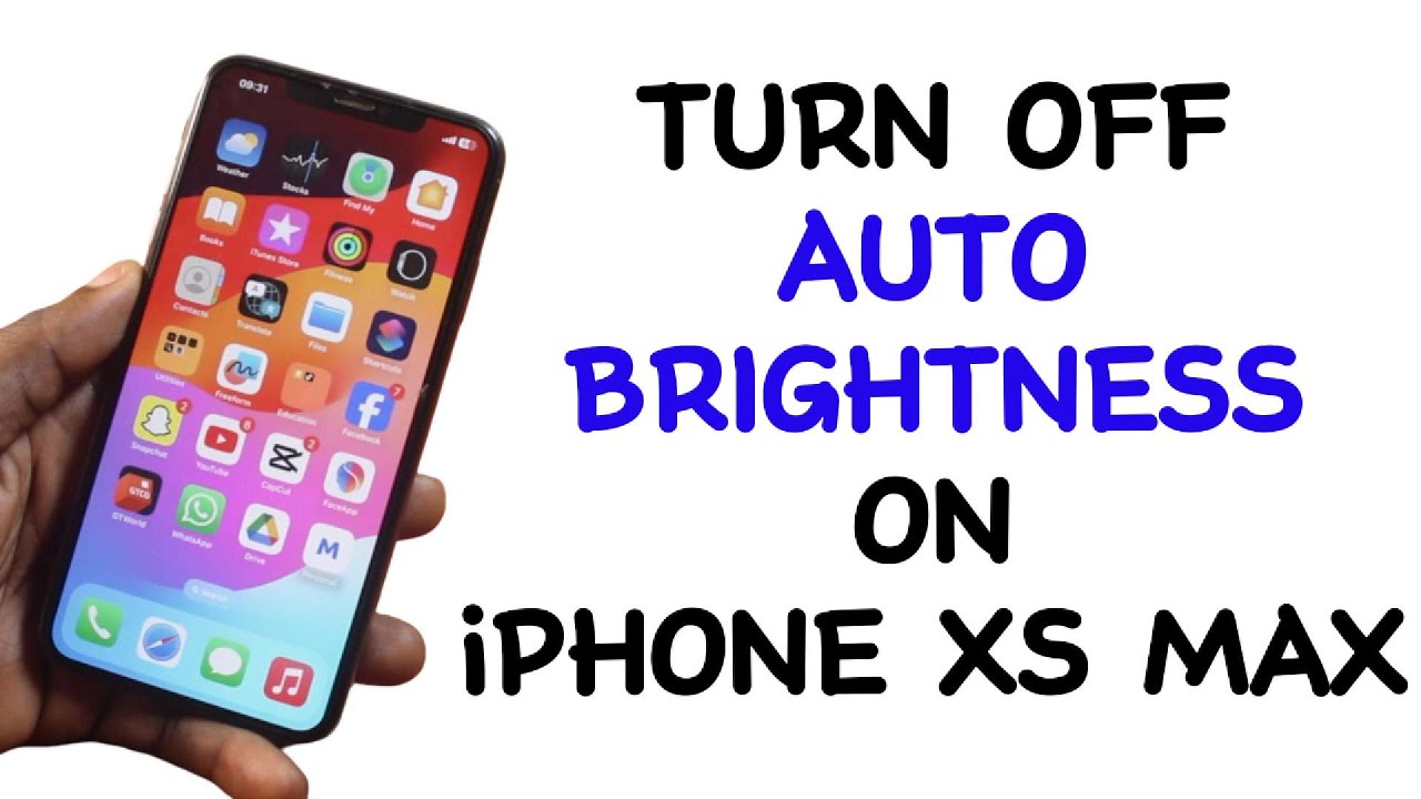 Disable Auto Brightness on iPhone XS Max