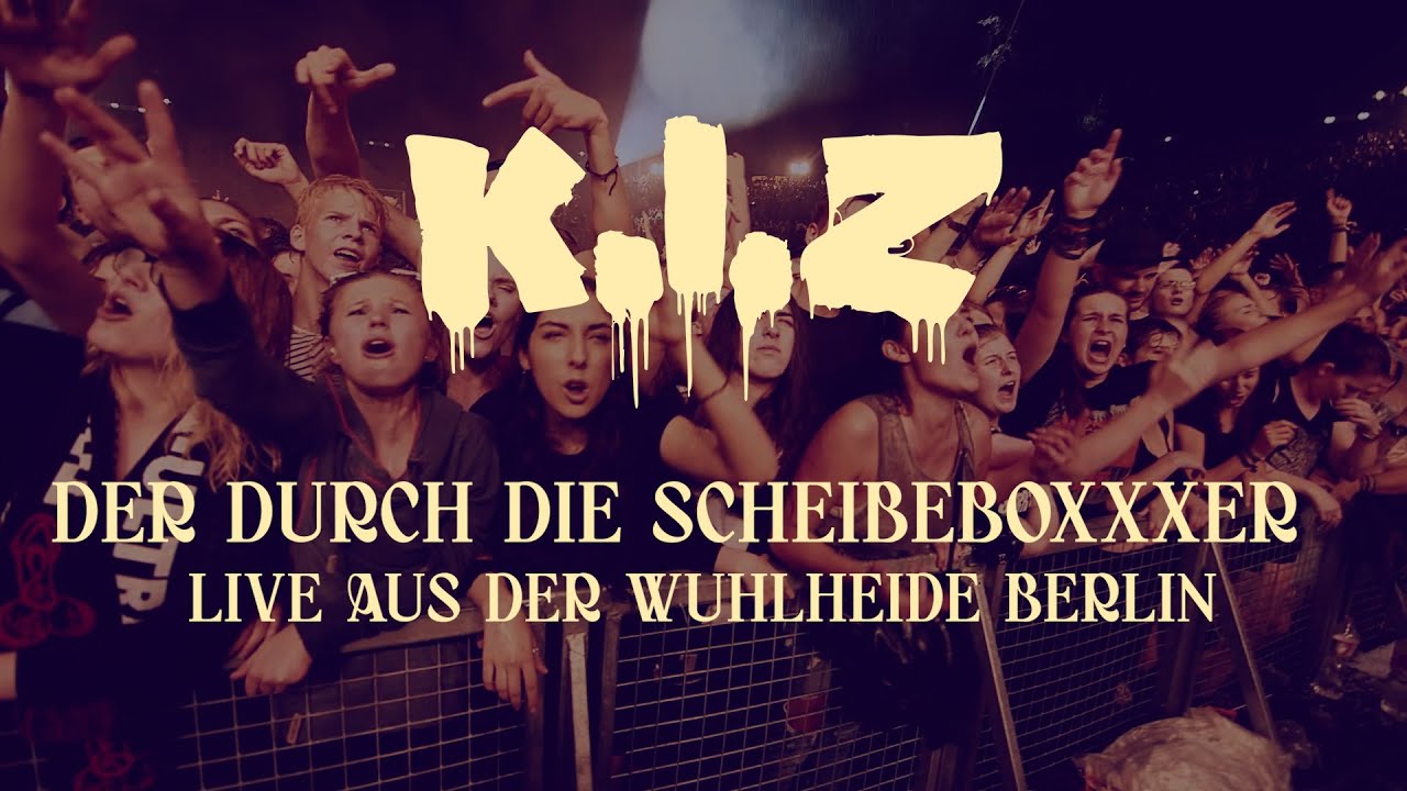 K.I.Z - Der durch die Scheibeboxxxer Live in Berlin 🎤