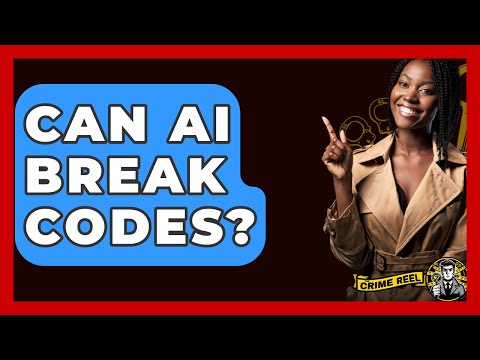 Can AI Break Codes? - The Crime Reel