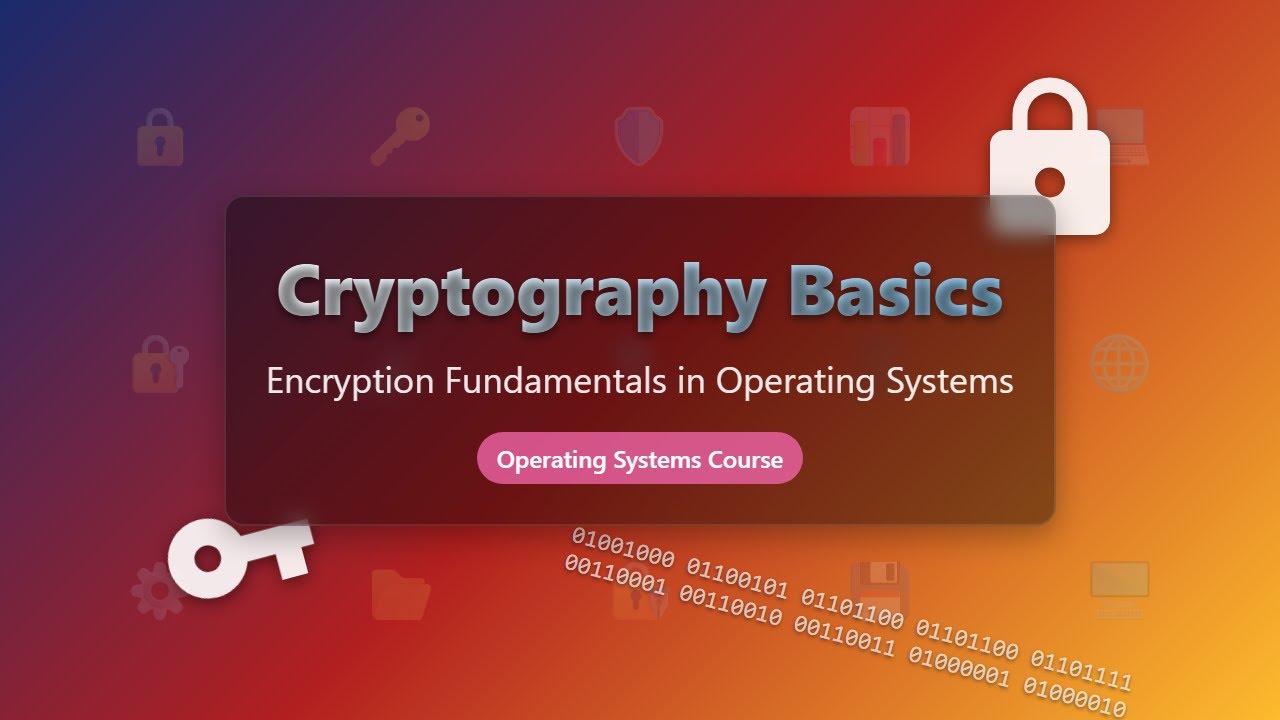 Cryptography 101: Essential Encryption Skills for Operating Systems 🔐