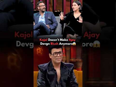 Why Kajol Doesn't Make Ajay Devgn Blush?😱Karan Johar #kajol #karanjohar #bollywood