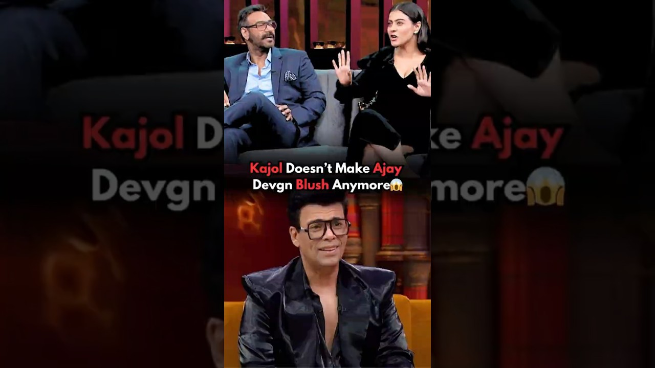Kajol's Secret to Making Ajay Devgn Never Blush! 😲 Karan Johar Reveals All