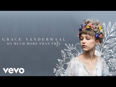 Grace VanderWaal - So Much More Than This (Audio)