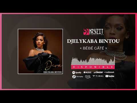 DJELYKABA BINTOU - BEBE GATE (Audio)