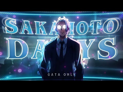 Sakamoto Days🔥 - Gata Only [Edit/AMV] 4K!