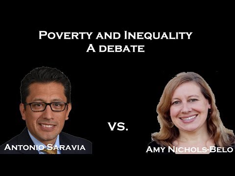 Poverty and Inequality - A Debate between Dr. Antonio Saravia and Dr. Amy Nichols-Belo