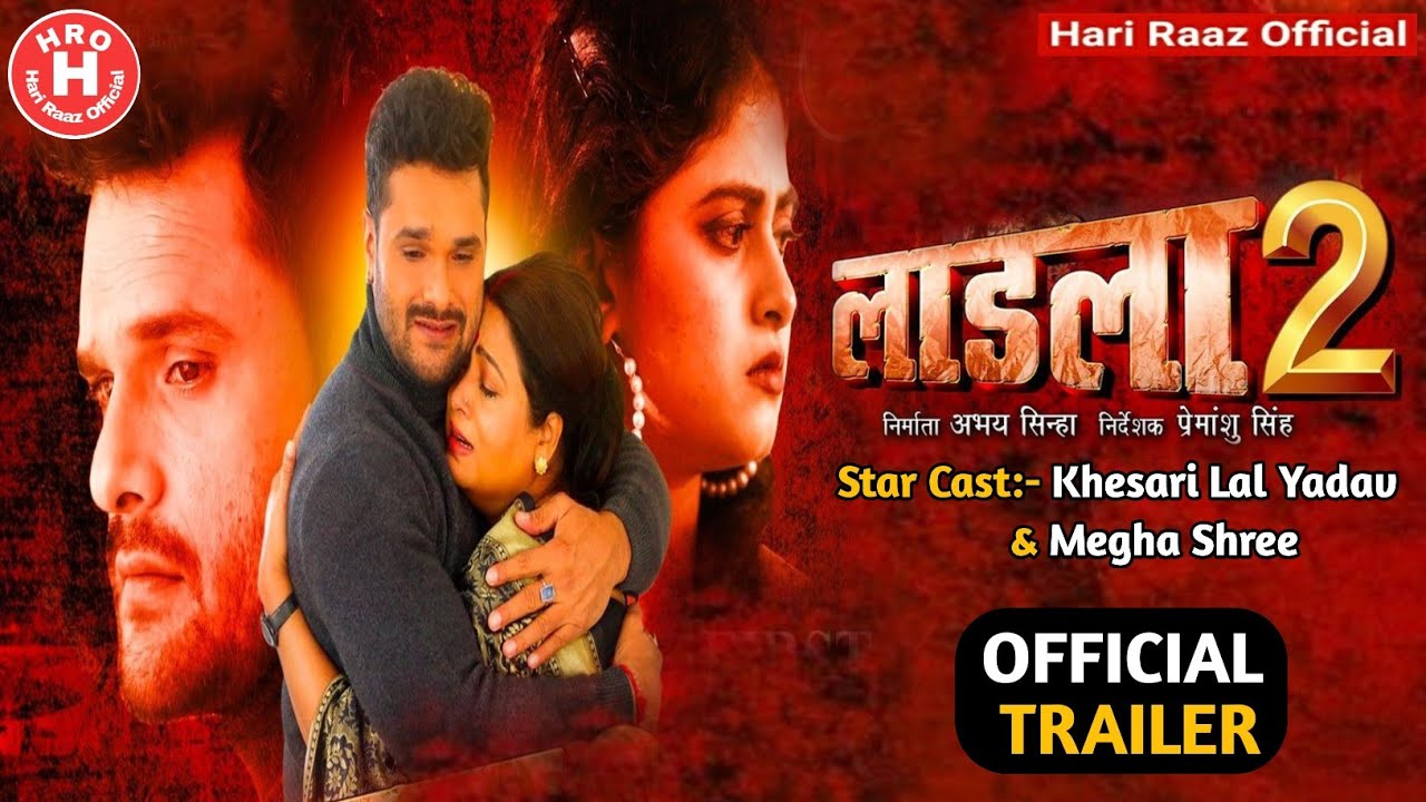 Laadla 2 (2023) Full Movie | Khesari Lal Yadav & Megha Shree | Watch Now