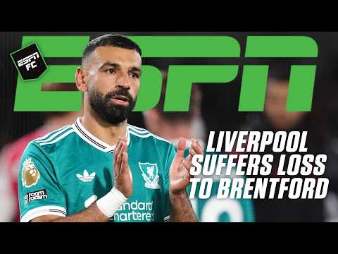FULL REACTION: Liverpool's loss to Brentford leaves Stevie SHOCKED! 😱 | ESPN FC