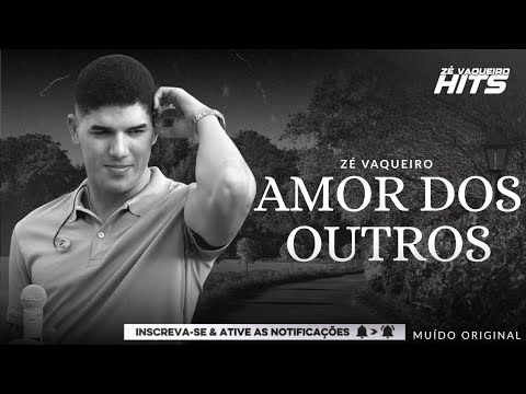 Zé Vaqueiro - Amor Dos Outros (CD Esquenta Muído) 🎶