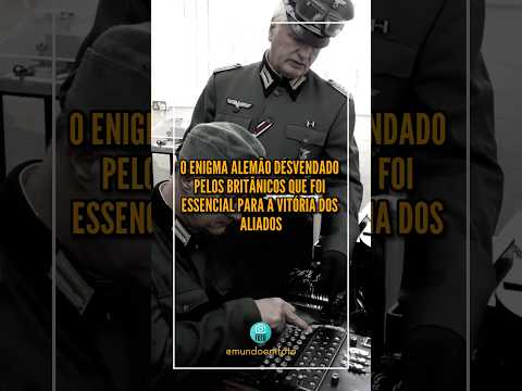 🌐 O ENIGMA alemão DECIFRADO pelos britânicos na Segunda Guerra Mundial #mundoemfoto #criptografia
