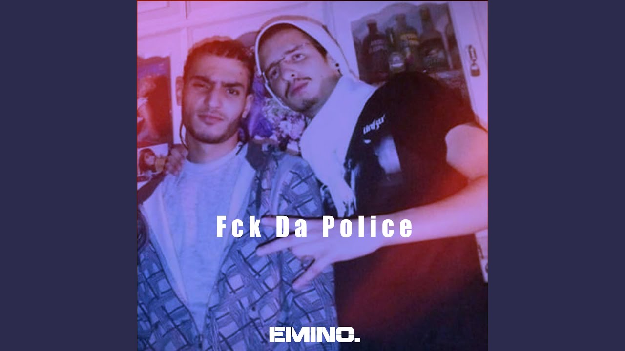 Fck Da Police (feat. Spoy) – Raw Street Anthem by Emino & Spoy