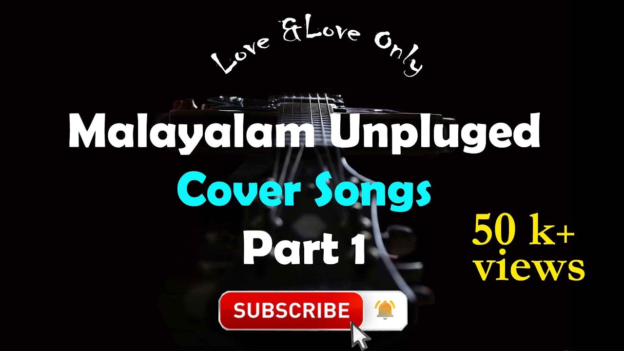 Malayalam Unplugged Cover Songs Collection | Part 1 (2021) 🎶