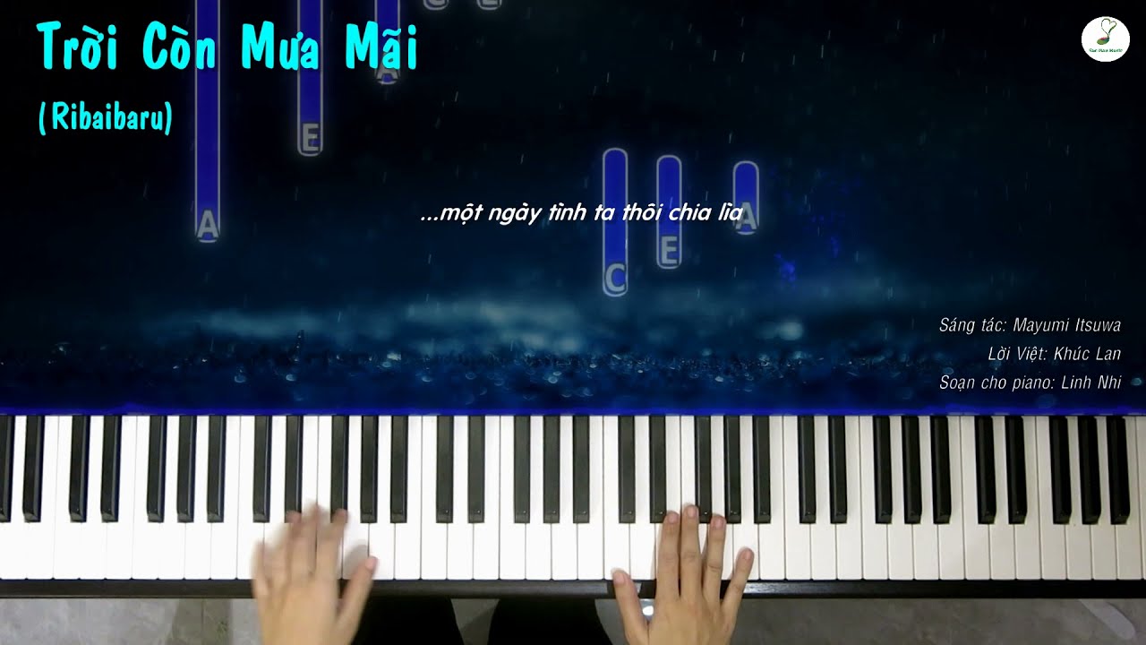 Trời Còn Mưa Mãi (Ribaibaru) - Piano Solo by Linh Nhi