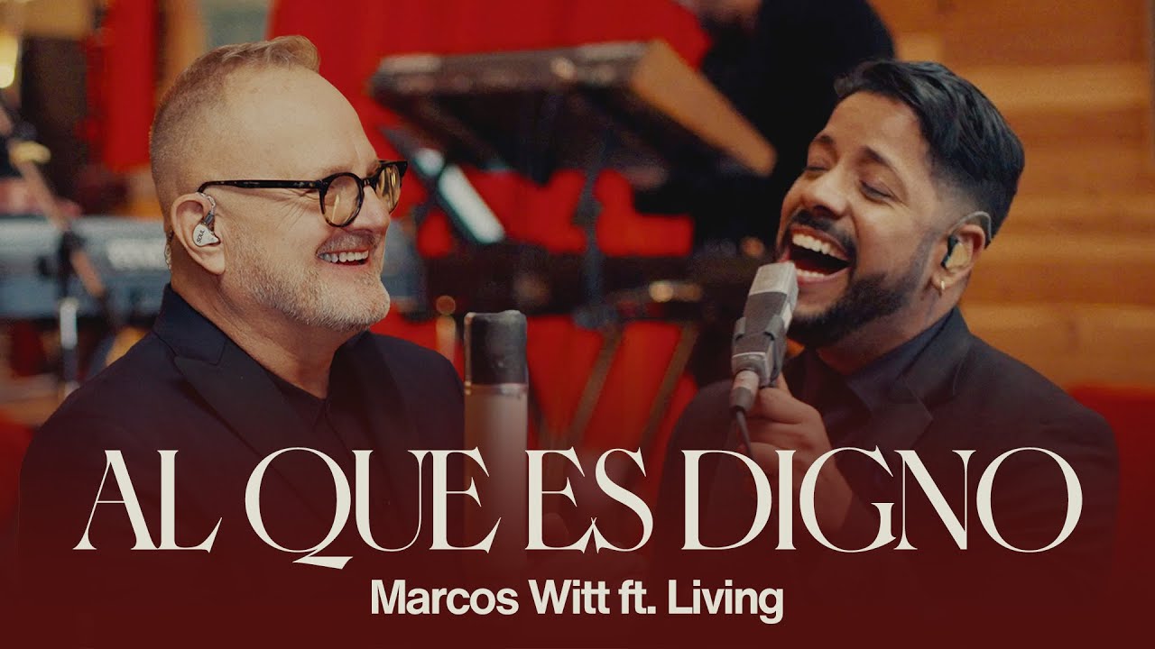Marcos Witt | Al Que Es Digno feat. Living (Video Oficial)
