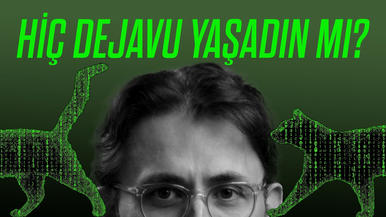 Hiç Dejavu yaşadın mı? Dejavu yaşadın mı?