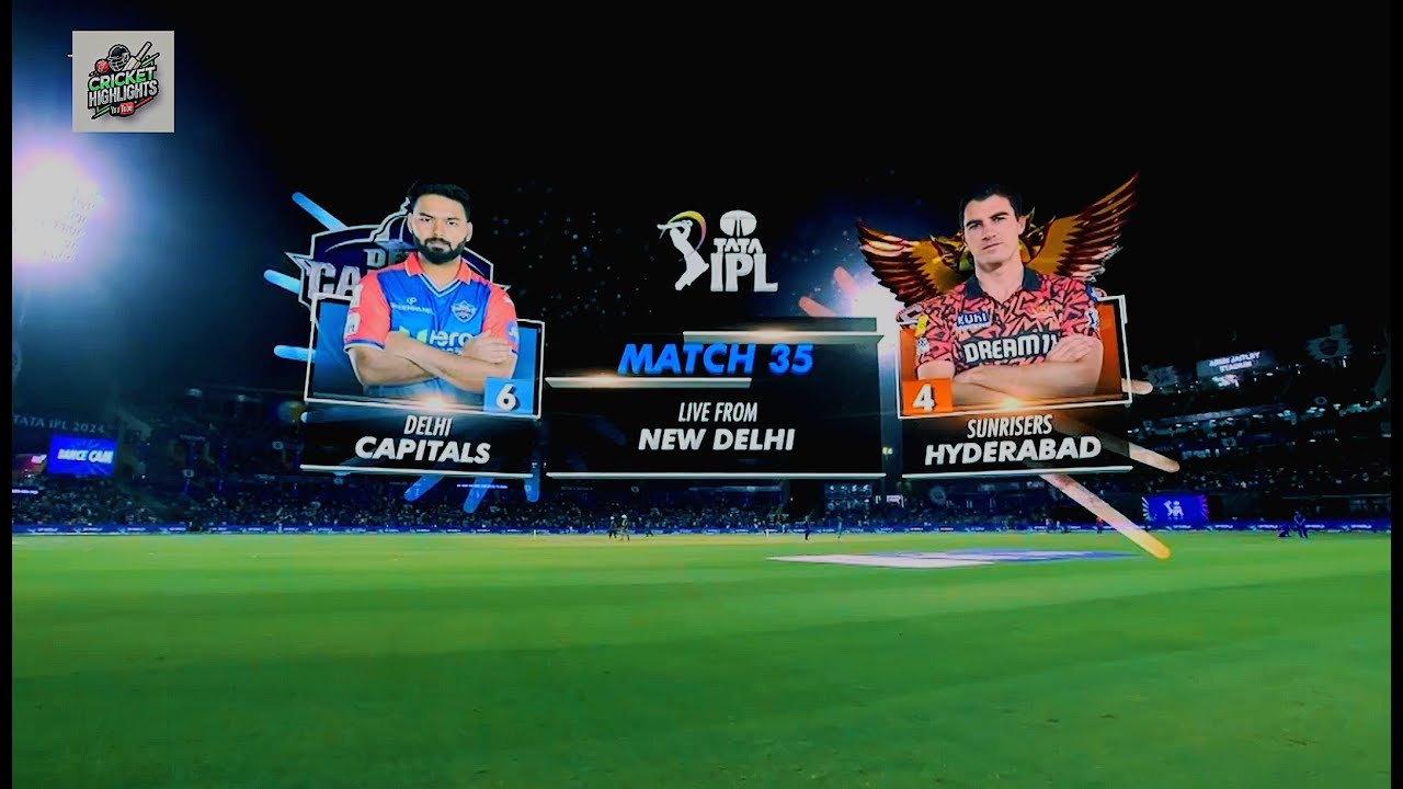 DC vs SRH | IPL 2024 Match 35 Highlights 🏏