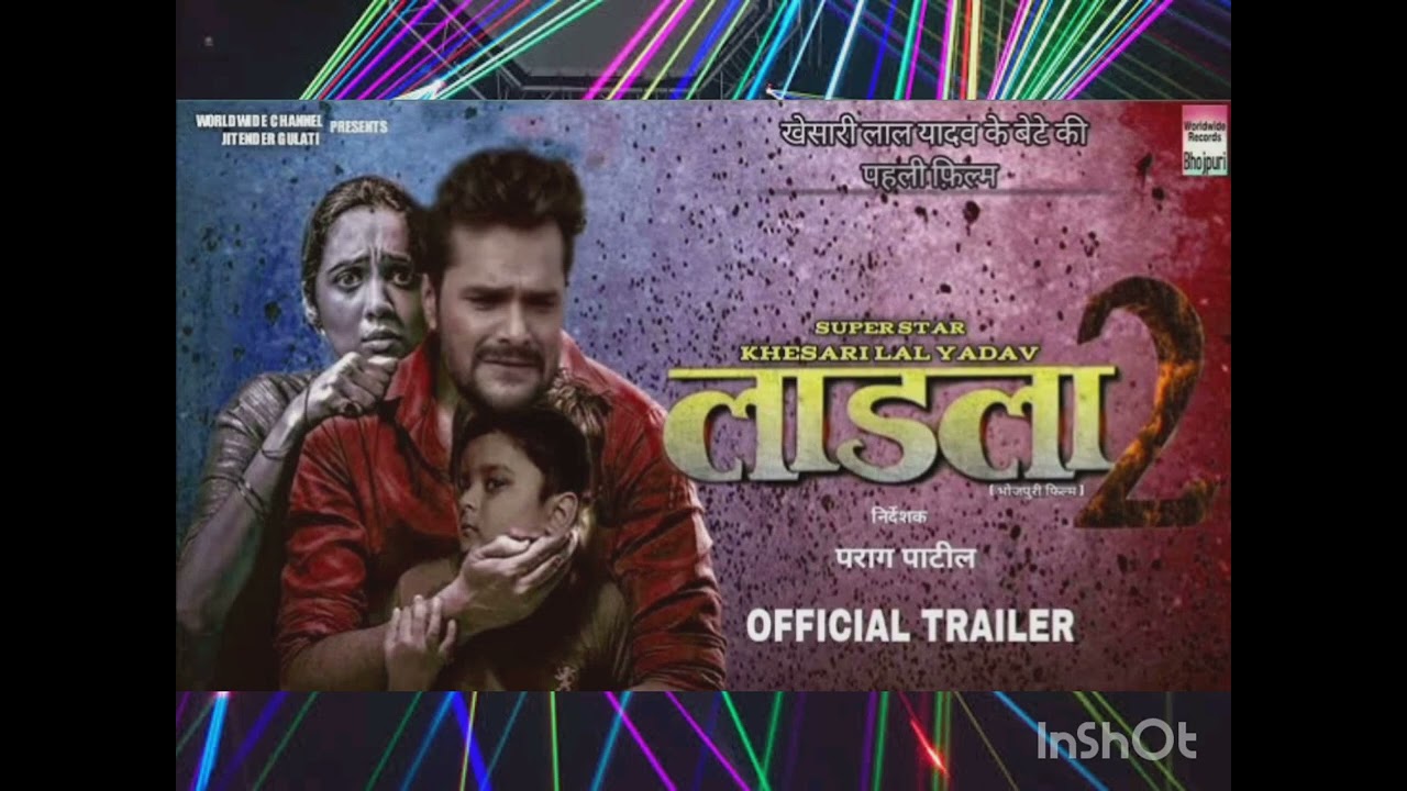 Ladla 2 Trailer Out! Khesari Lal Yadav's New Blockbuster 🎬 (Bhujpuri Movie 2023)