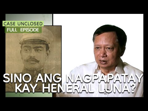 HENERAL LUNA | Case Unclosed