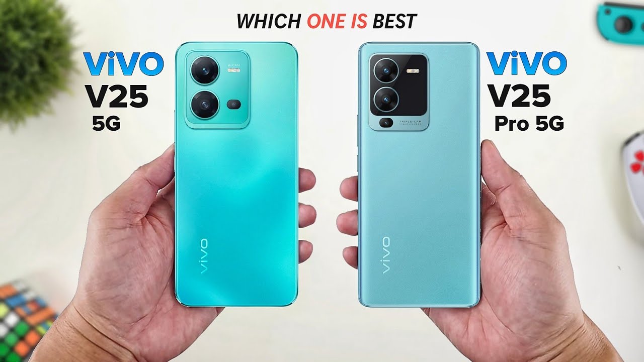 VIVO V25 5G vs V25 Pro 5G: Which Is Better? β‘