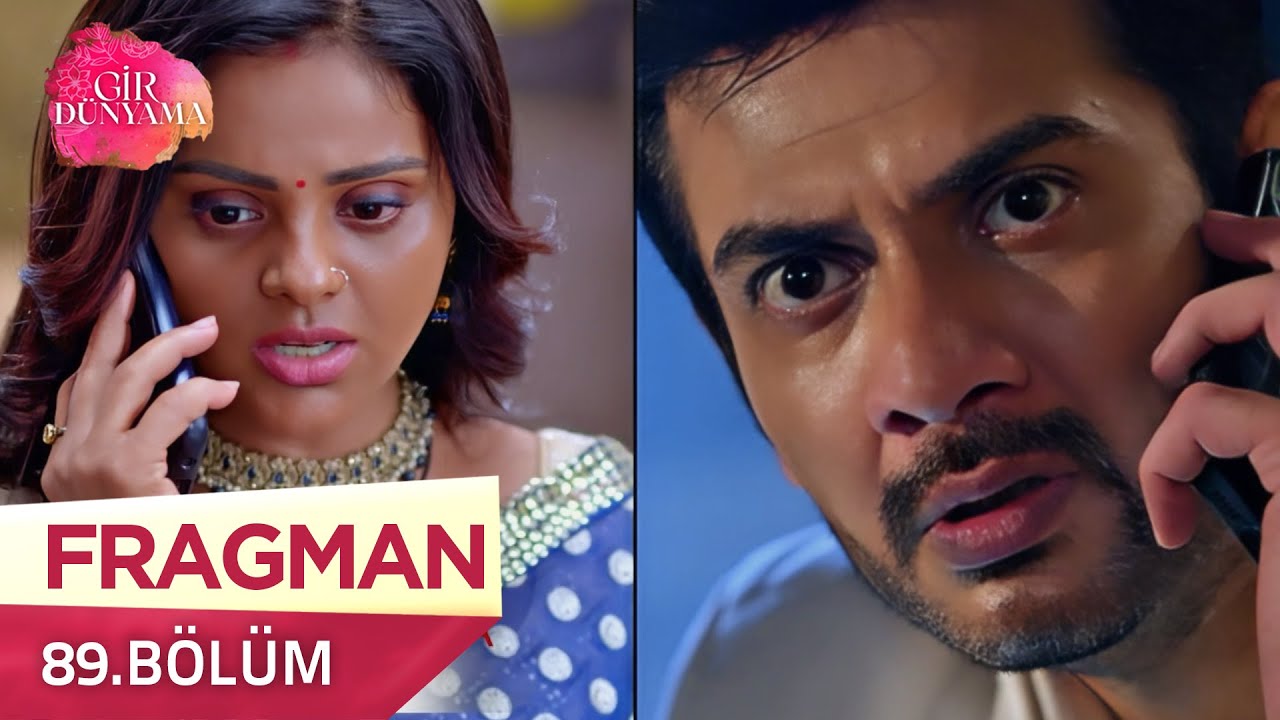 Gir Dünyama Hint Dizisi 89. Bölüm Fragmanı 🌟