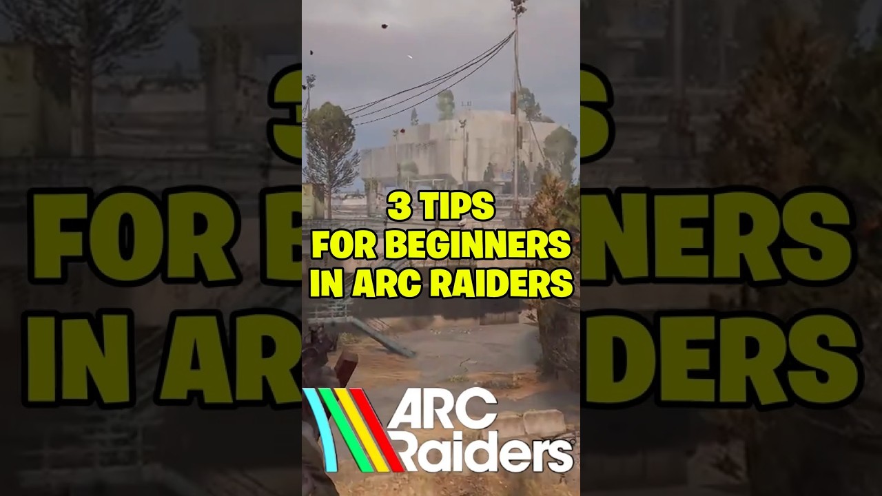 3 TIPS for NEW PLAYERS - ARC Raiders