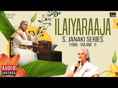 Ilaiyaraaja - S. Janaki Series (1986 - Volume 1) | Maestro Ilaiyaraaja | Evergreen Songs in Tamil