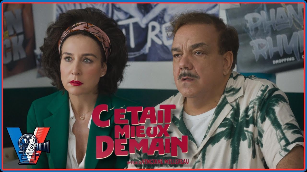 C ETAIT MIEUX DEMAIN Bande annonce VF