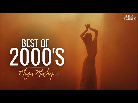 Best of 2000s Mega Mashup | Aftermorning | Old Bollywood  Songs Nonstop Mashup Jukebox