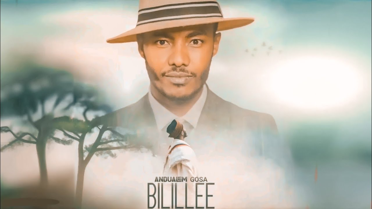 Discover Bilillee by Andualem Gosa – The Hottest Oromo Song of 2024 🎶