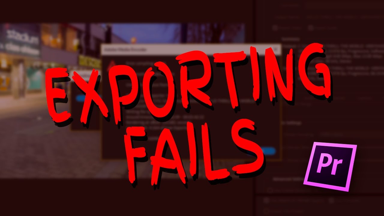 Adobe Premiere EXPORT FAILED / Error compiling movie [HOW TO FIX]