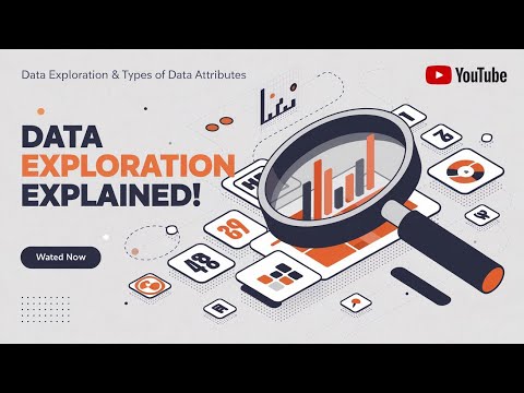 Data Exploration & Types of Data Attributes | Data warehouse and data mining | lec 2.3